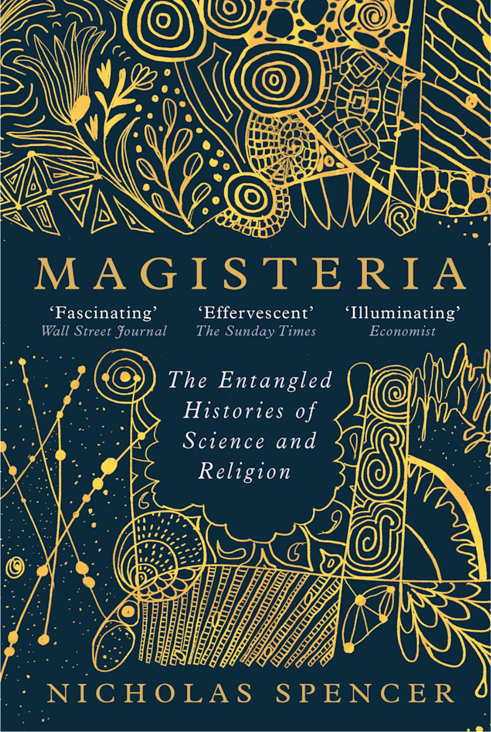 Cover of Magisteria: The Entangled Histories of Science and Religion by Nicholas Spencer, dark blue with gold illustration